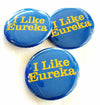 I Like Eureka Button